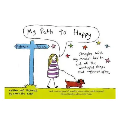 My Path to Happy - Reed, Charlotte