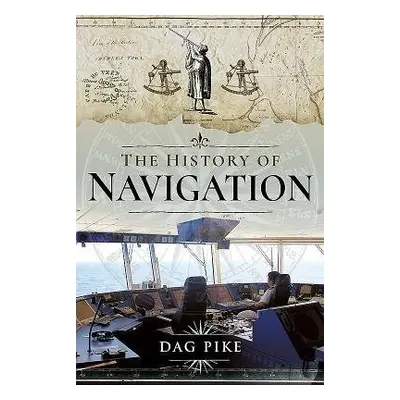 History of Navigation - Pike, Dag