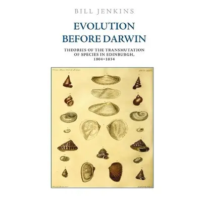 Evolution Before Darwin - Jenkins, Bill