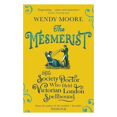 Mesmerist - Moore, Wendy