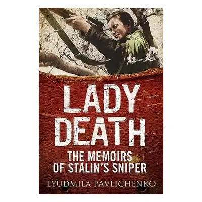 Lady Death - Pavlichenko, Lyudmila