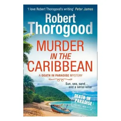 Murder in the Caribbean - Thorogood, Robert