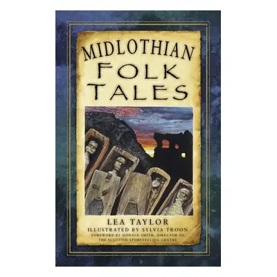 Midlothian Folk Tales - Taylor, Lea