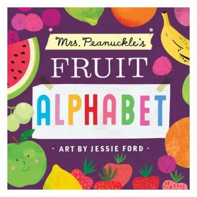 Mrs. Peanuckle's Fruit Alphabet - Mrs. Peanuckle