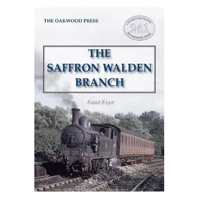 Saffron Walden Branch (New Edition) - Paye, Peter