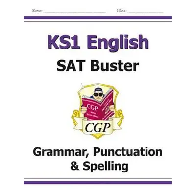 KS1 English SAT Buster: Grammar, Punctuation a Spelling (for end of year assessments) - CGP Book