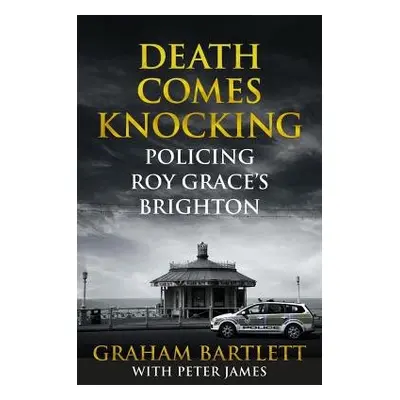 Death Comes Knocking - Bartlett, Graham a James, Peter