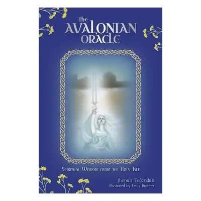 Avalonian Oracle - Telyndru, Jhenah