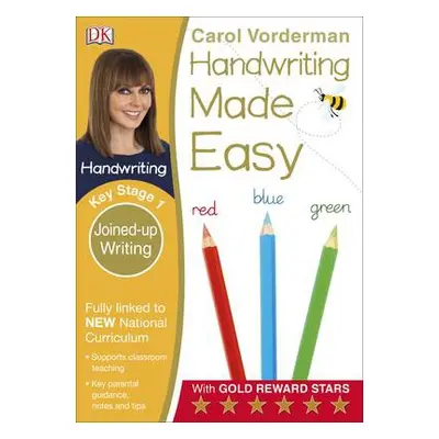 Handwriting Made Easy, Joined-up Writing, Ages 5-7 (Key Stage 1) - Vorderman, Carol