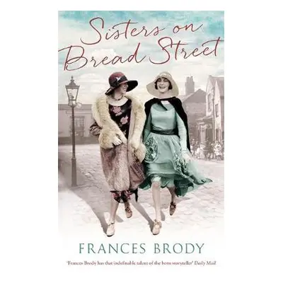 Sisters on Bread Street - Brody, Frances