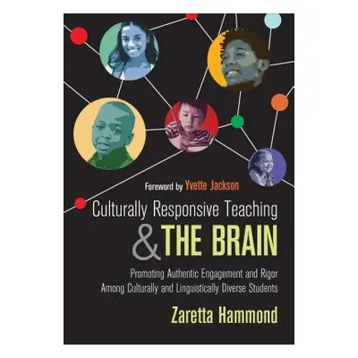 Culturally Responsive Teaching and The Brain - Hammond, Zaretta L.