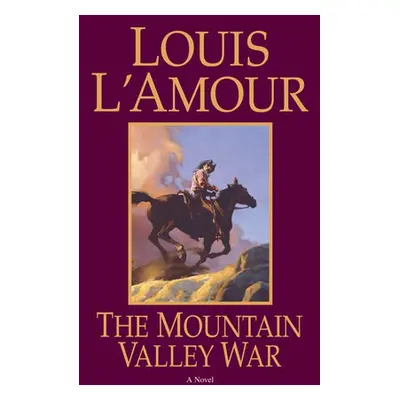 Mountain Valley War - L'Amour, Louis