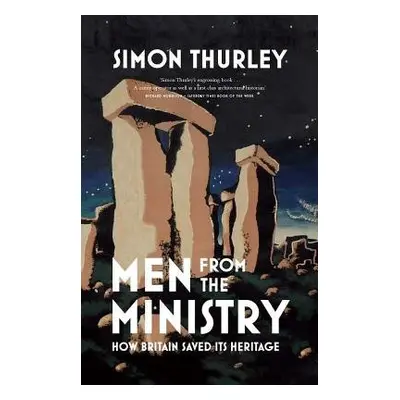 Men from the Ministry - Thurley, Simon