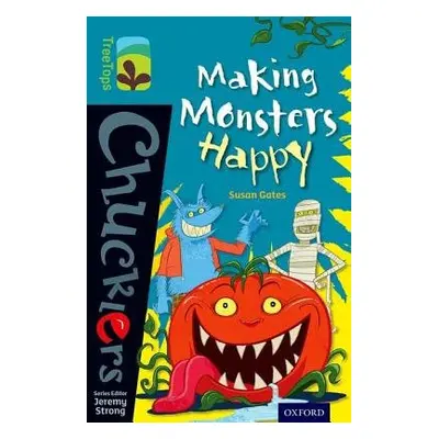 Oxford Reading Tree TreeTops Chucklers: Level 9: Making Monsters Happy - Gates, Susan