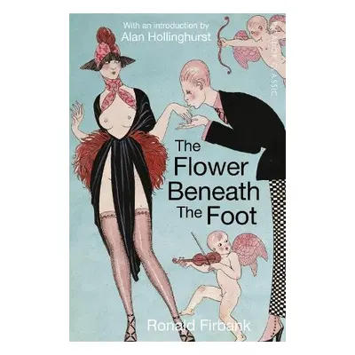 Flower Beneath the Foot - Firbank, Ronald