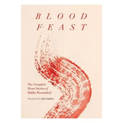 Blood Feast - Moustadraf, Malika