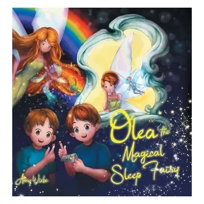 Olea the Magical Sleep Fairy - Wiebe, Amy