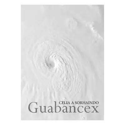 Guabancex - Sorhaindo, Celia A