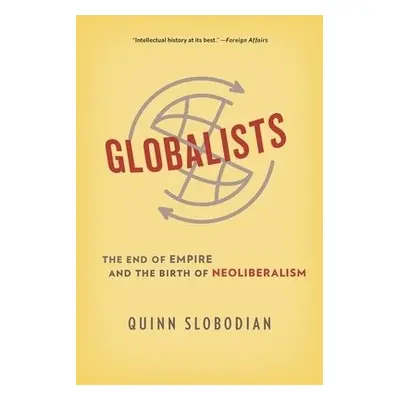 Globalists - Slobodian, Quinn