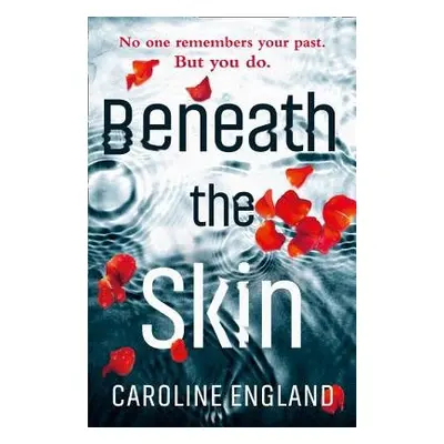 Beneath the Skin - England, Caroline