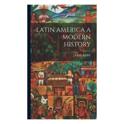 Latin America a Modern History