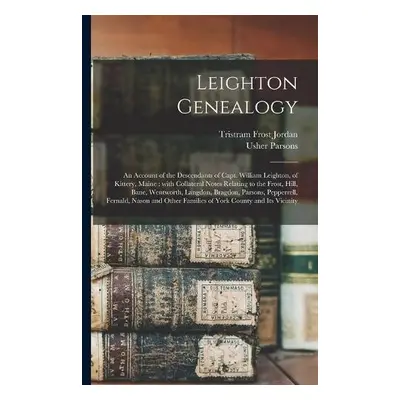 Leighton Genealogy - Jordan, Tristram Frost 1804-1890 a Parsons, Usher 1788-1868