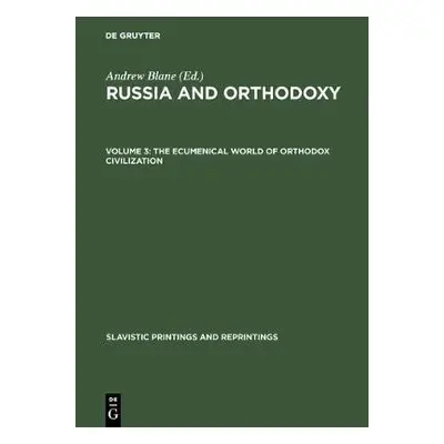 ecumenical world of Orthodox civilization