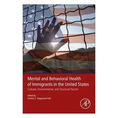 Mental and Behavioral Health of Immigrants in the United States