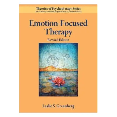 Emotion-Focused Therapy - Greenberg, Leslie S.