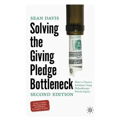 Solving the Giving Pledge Bottleneck - Davis, Sean