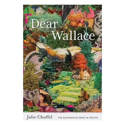 Dear Wallace - Choffel, Julie