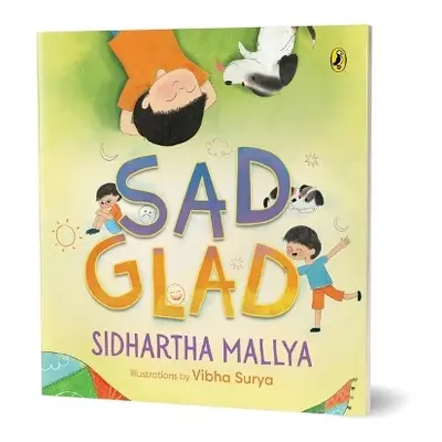 Sad-Glad - Mallya, Sidhartha