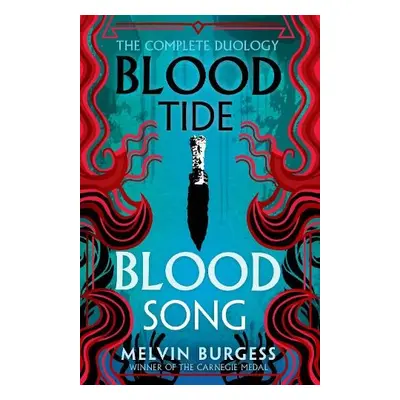 Bloodtide a Bloodsong: The Complete Duology - Burgess, Melvin