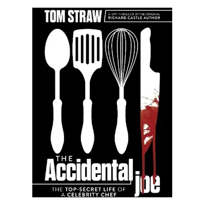 Accidental Joe - Straw, Tom