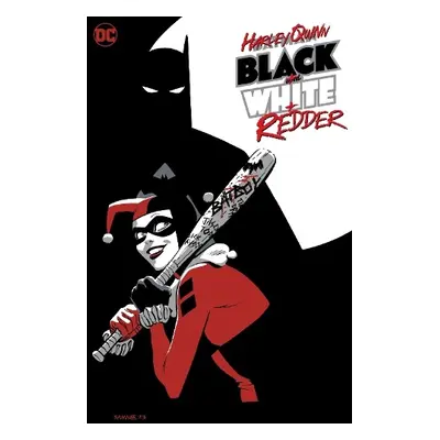 Harley Quinn: Black + White + Redder - Zdarsky, Chip a Williams, Leah