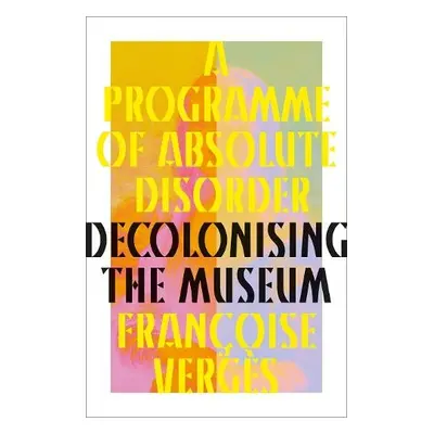 Programme of Absolute Disorder - Verges, Francoise