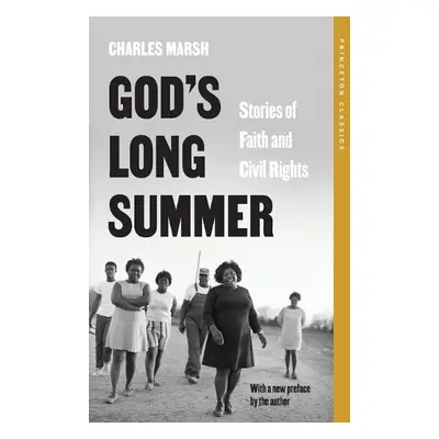 God's Long Summer - Marsh, Charles, PhD.