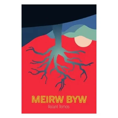 Meirw Byw - Tomos, Rolant