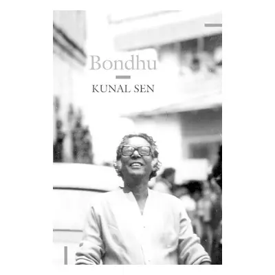 Bondhu - Sen, Kunal