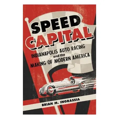 Speed Capital - Ingrassia, Brian M.