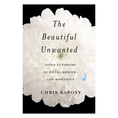 Beautiful Unwanted - Kaposy, Chris