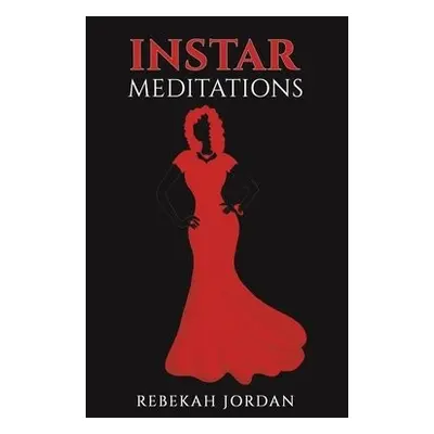 Instar Meditations - Jordan, Rebekah