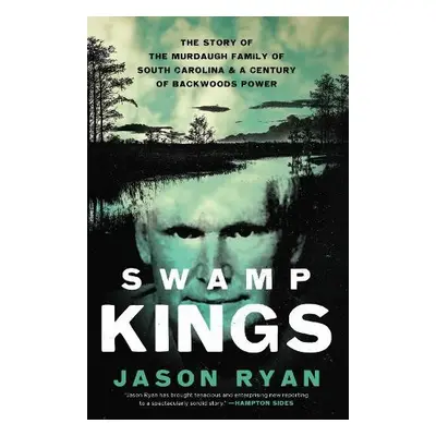 Swamp Kings - Ryan, Jason