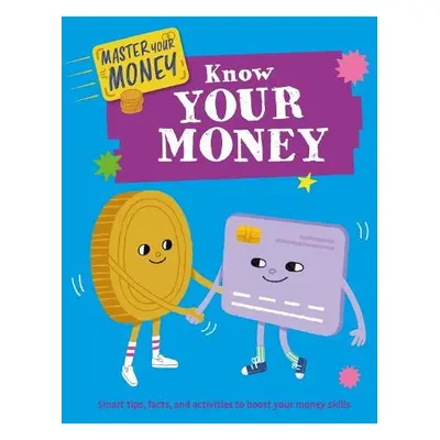 Master Your Money: Know Your Money - Howell, Izzi