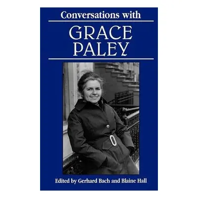 Conversations with Grace Paley