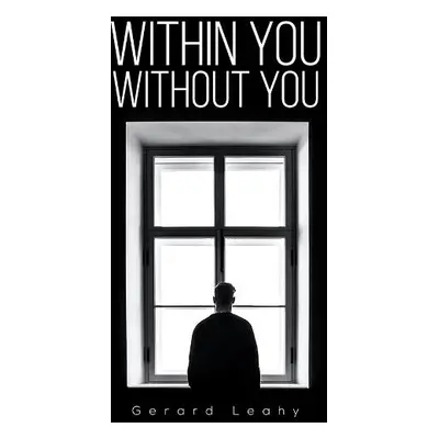 Within you Without you - Leahy, Gerard