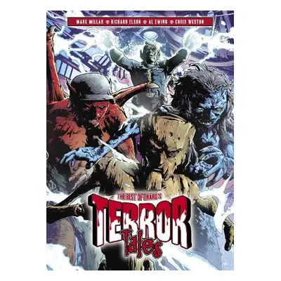 Best of Tharg's Terror Tales - Millar, Mark a Ewing, Al a Spurrier, Simon a Smith, John a Worley