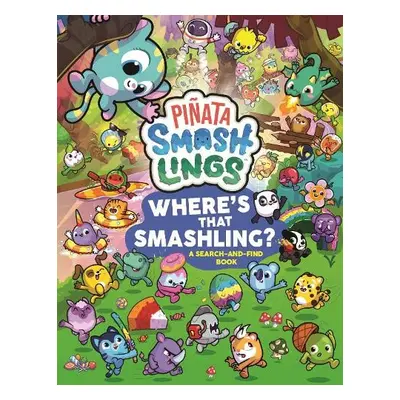 Pinata Smashlings Where’s that Smashling?: A Search-and-Find Book - Pinata Smashlings