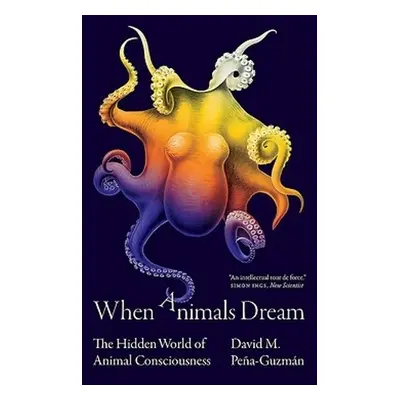 When Animals Dream - Pena-Guzman, David M.