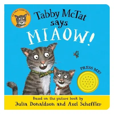 Tabby McTat Says Miaow! - Donaldson, Julia